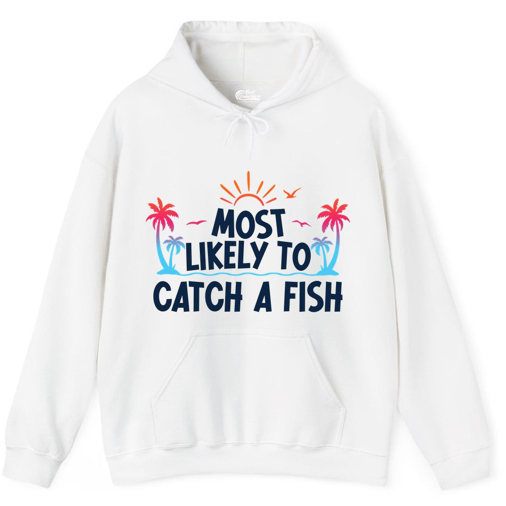 Most Likely to Catch a Fish Shirt - Funny Tropical Fishing Tee (Hoodie) in White - Most Likely To Catch A Fish Tropical Retro Sunset Fishing Shirt