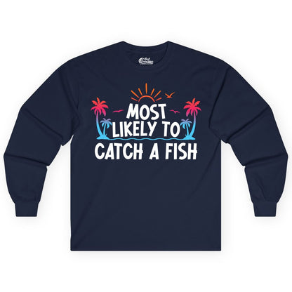 Most Likely to Catch a Fish Shirt - Funny Tropical Fishing Tee (Long Sleeve) in Navy - Most Likely To Catch A Fish Tropical Retro Sunset Fishing Shirt