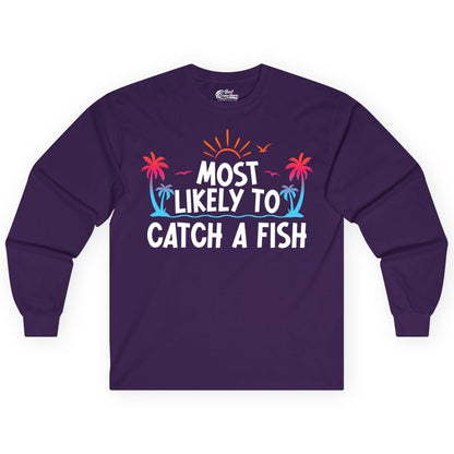 Most Likely to Catch a Fish Shirt - Funny Tropical Fishing Tee (Long Sleeve) in Purple - Most Likely To Catch A Fish Tropical Retro Sunset Fishing Shirt