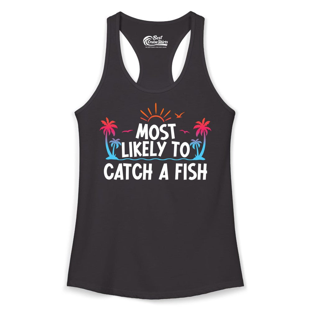 Most Likely to Catch a Fish Shirt - Funny Tropical Fishing Tee (Ladies Tank) in Black - Most Likely To Catch A Fish Tropical Retro Sunset Fishing Shirt