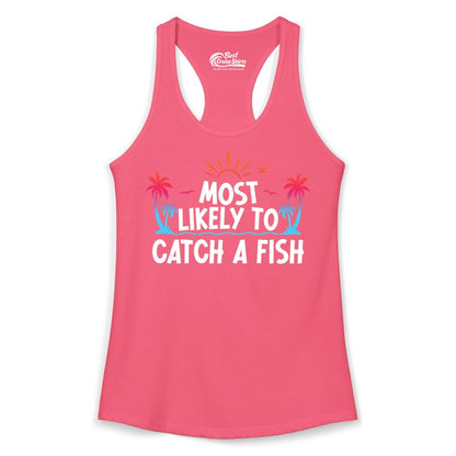 Most Likely to Catch a Fish Shirt - Funny Tropical Fishing Tee (Ladies Tank) in Hot Pink - Most Likely To Catch A Fish Tropical Retro Sunset Fishing Shirt