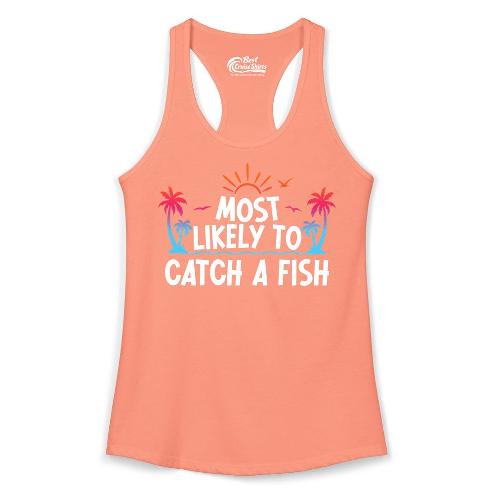 Most Likely to Catch a Fish Shirt - Funny Tropical Fishing Tee (Ladies Tank) in Solid Light Orange - Most Likely To Catch A Fish Tropical Retro Sunset Fishing Shirt