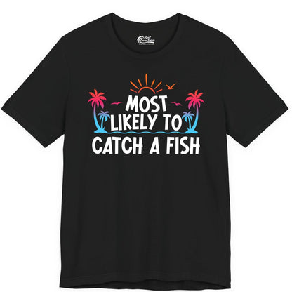 Most Likely to Catch a Fish Shirt - Funny Tropical Fishing Tee (Premium Tee) in Black - Most Likely To Catch A Fish Tropical Retro Sunset Fishing Shirt