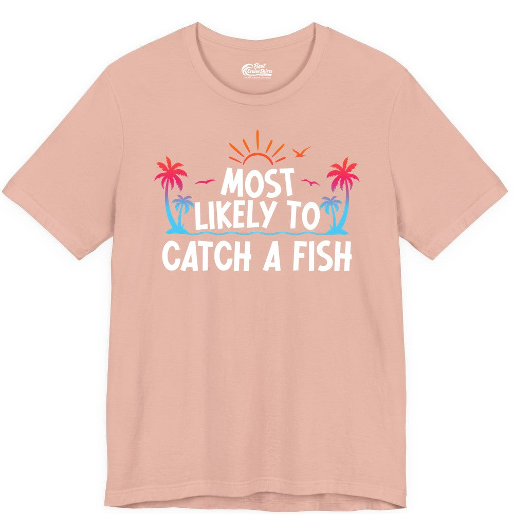 Most Likely to Catch a Fish Shirt - Funny Tropical Fishing Tee (Premium Tee) in Peach - Most Likely To Catch A Fish Tropical Retro Sunset Fishing Shirt