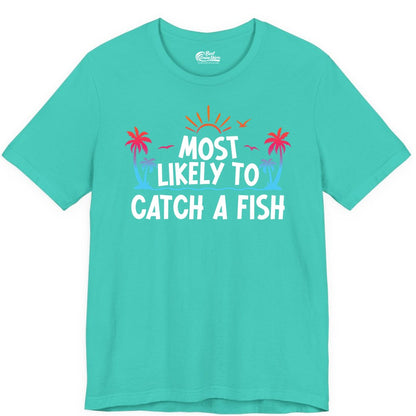 Most Likely to Catch a Fish Shirt - Funny Tropical Fishing Tee (Premium Tee) in Teal - Most Likely To Catch A Fish Tropical Retro Sunset Fishing Shirt