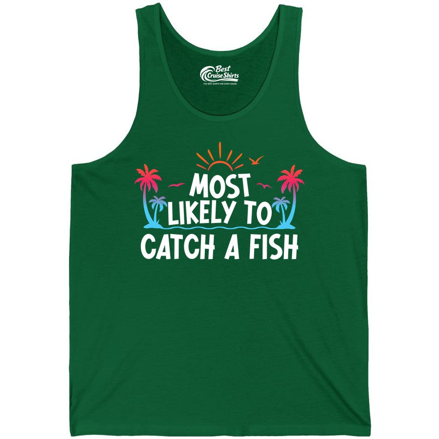 Most Likely to Catch a Fish Shirt - Funny Tropical Fishing Tee (Tank Top) in Kelly - Most Likely To Catch A Fish Tropical Retro Sunset Fishing Shirt