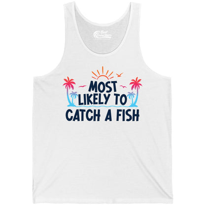 Most Likely to Catch a Fish Shirt - Funny Tropical Fishing Tee (Tank Top) in White - Most Likely To Catch A Fish Tropical Retro Sunset Fishing Shirt