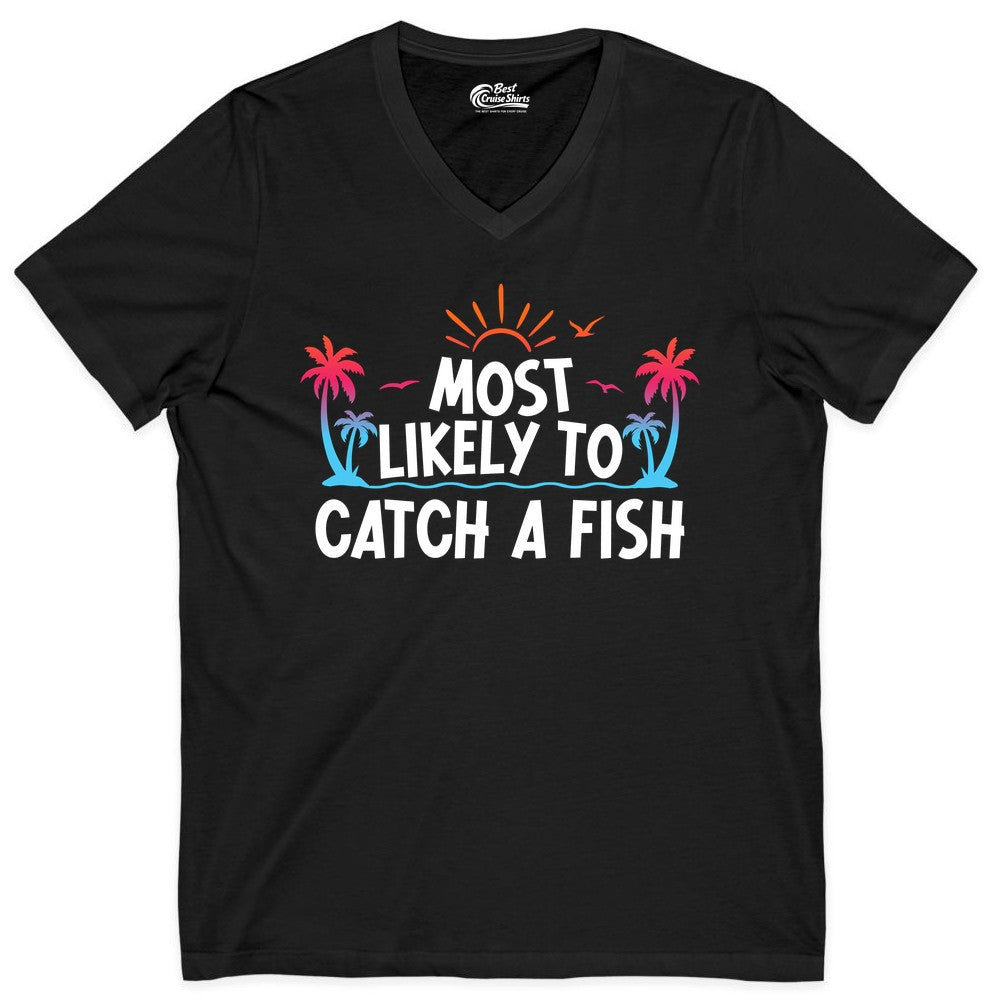 Most Likely to Catch a Fish Shirt - Funny Tropical Fishing Tee (V-Neck) in Black - Most Likely To Catch A Fish Tropical Retro Sunset Fishing Shirt