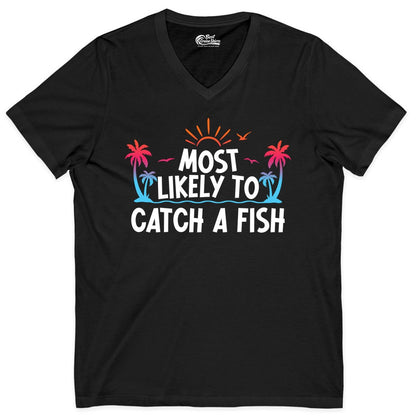Most Likely to Catch a Fish Shirt - Funny Tropical Fishing Tee (V-Neck) in Black - Most Likely To Catch A Fish Tropical Retro Sunset Fishing Shirt