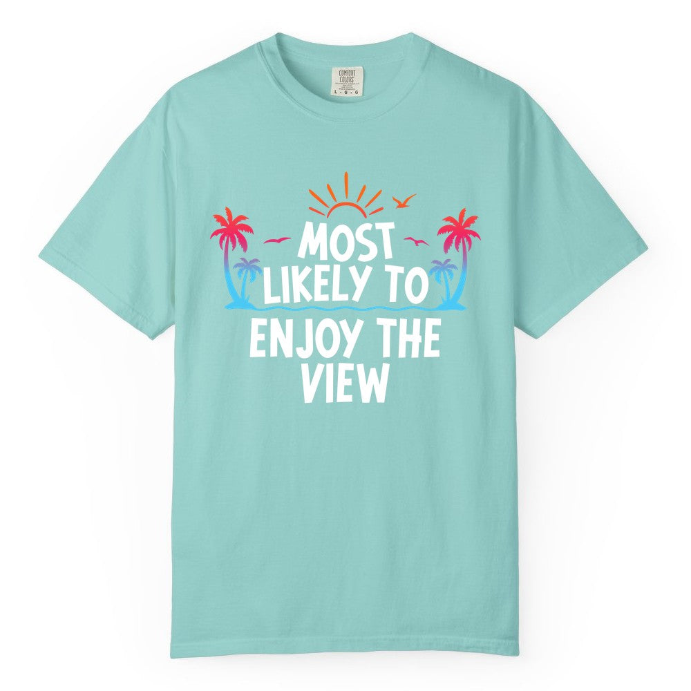 Most Likely to Enjoy the View Shirt - Tropical Vacation Beach Apparel (Comfort Color) in Chalky Mint - Most Likely To Enjoy The View Tropical Beach Sunset Palm Trees Shirt