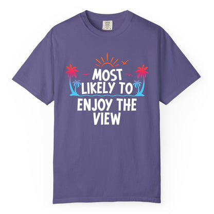Most Likely to Enjoy the View Shirt - Tropical Vacation Beach Apparel (Comfort Color) in Grape - Most Likely To Enjoy The View Tropical Beach Sunset Palm Trees Shirt