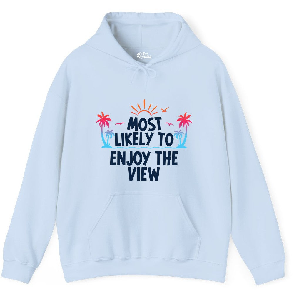 Most Likely to Enjoy the View Shirt - Tropical Vacation Beach Apparel (Hoodie) in Light Blue - Most Likely To Enjoy The View Tropical Beach Sunset Palm Trees Shirt