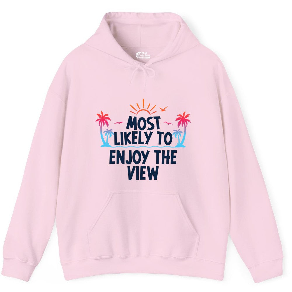 Most Likely to Enjoy the View Shirt - Tropical Vacation Beach Apparel (Hoodie) in Light Pink - Most Likely To Enjoy The View Tropical Beach Sunset Palm Trees Shirt
