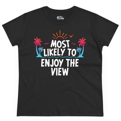 Most Likely to Enjoy the View Shirt - Tropical Vacation Beach Apparel (Ladies Tee) in Black - Most Likely To Enjoy The View Tropical Beach Sunset Palm Trees Shirt