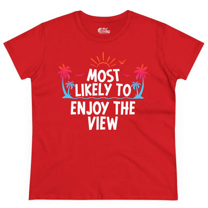 Most Likely to Enjoy the View Shirt - Tropical Vacation Beach Apparel (Ladies Tee) in Red - Most Likely To Enjoy The View Tropical Beach Sunset Palm Trees Shirt
