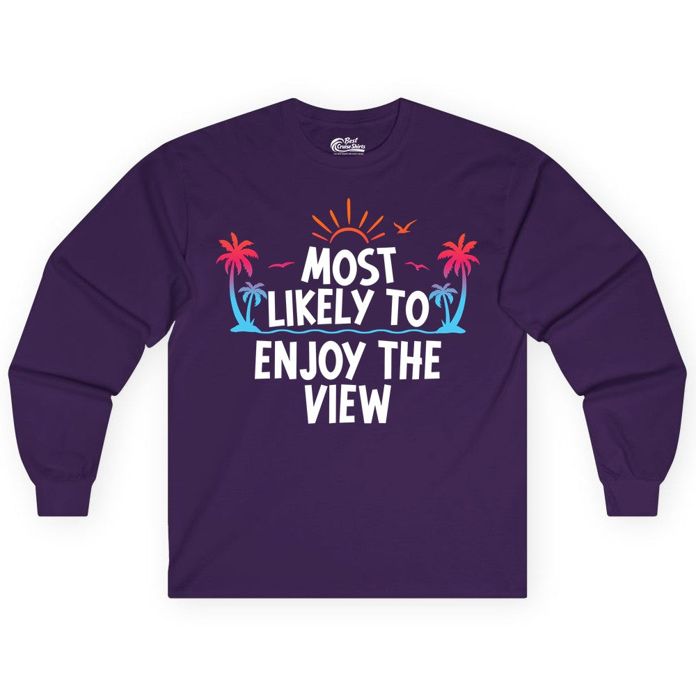 Most Likely to Enjoy the View Shirt - Tropical Vacation Beach Apparel (Long Sleeve) in Purple - Most Likely To Enjoy The View Tropical Beach Sunset Palm Trees Shirt
