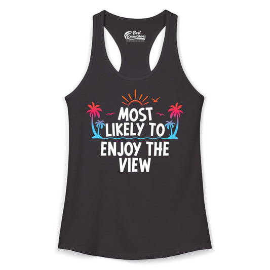 Most Likely to Enjoy the View Shirt - Tropical Vacation Beach Apparel (Ladies Tank) in Black - Most Likely To Enjoy The View Tropical Beach Sunset Palm Trees Shirt