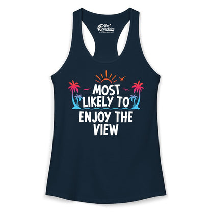 Most Likely to Enjoy the View Shirt - Tropical Vacation Beach Apparel (Ladies Tank) in Solid Midnight Navy - Most Likely To Enjoy The View Tropical Beach Sunset Palm Trees Shirt