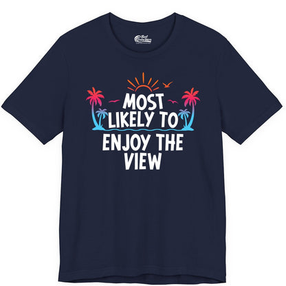 Most Likely to Enjoy the View Shirt - Tropical Vacation Beach Apparel (Premium Tee) in Navy - Most Likely To Enjoy The View Tropical Beach Sunset Palm Trees Shirt
