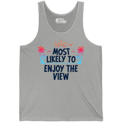 Most Likely to Enjoy the View Shirt - Tropical Vacation Beach Apparel (Tank Top) in Athletic Heather - Most Likely To Enjoy The View Tropical Beach Sunset Palm Trees Shirt