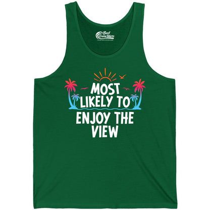 Most Likely to Enjoy the View Shirt - Tropical Vacation Beach Apparel (Tank Top) in Kelly - Most Likely To Enjoy The View Tropical Beach Sunset Palm Trees Shirt