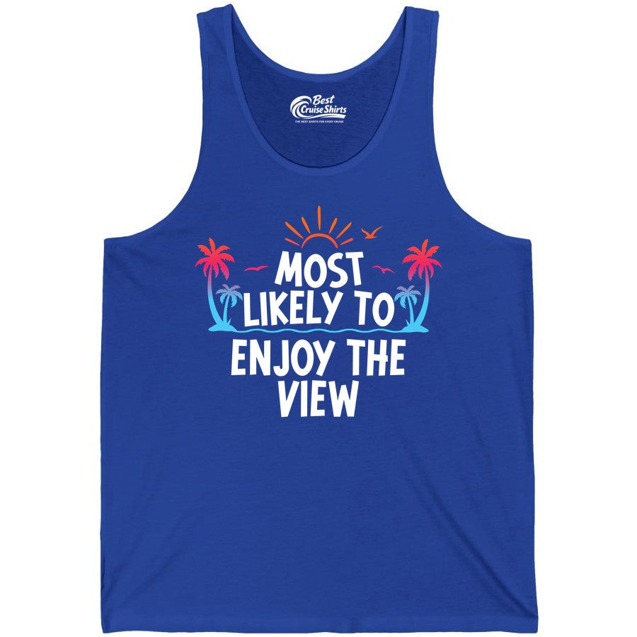 Most Likely to Enjoy the View Shirt - Tropical Vacation Beach Apparel (Tank Top) in True Royal - Most Likely To Enjoy The View Tropical Beach Sunset Palm Trees Shirt