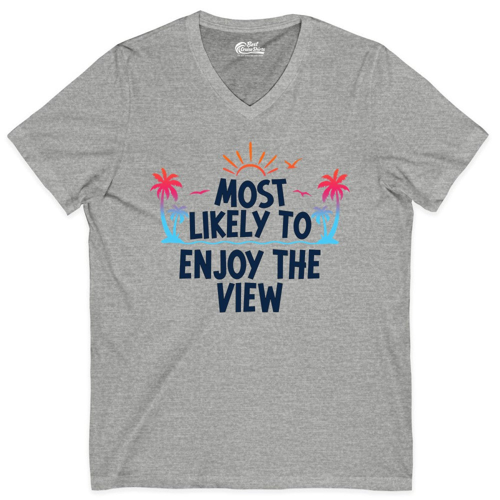 Most Likely to Enjoy the View Shirt - Tropical Vacation Beach Apparel (V-Neck) in Athletic Heather - Most Likely To Enjoy The View Tropical Beach Sunset Palm Trees Shirt