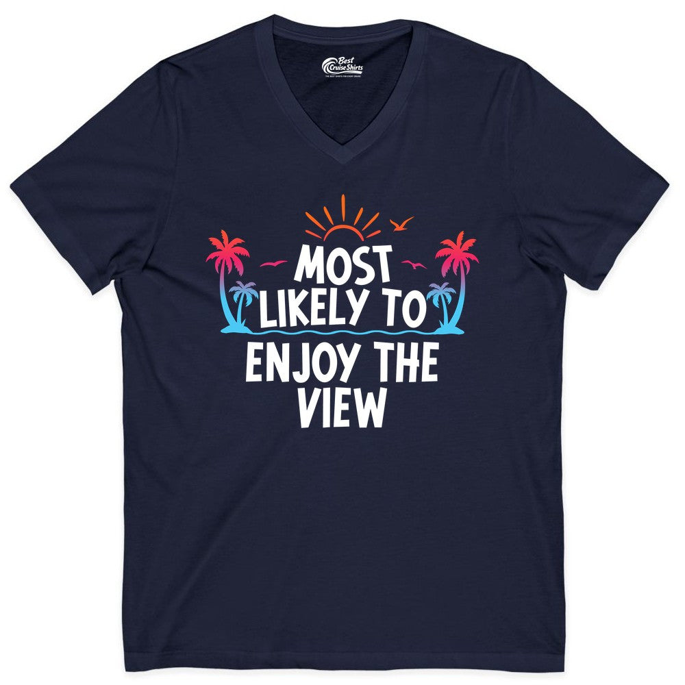 Most Likely to Enjoy the View Shirt - Tropical Vacation Beach Apparel (V-Neck) in Navy - Most Likely To Enjoy The View Tropical Beach Sunset Palm Trees Shirt