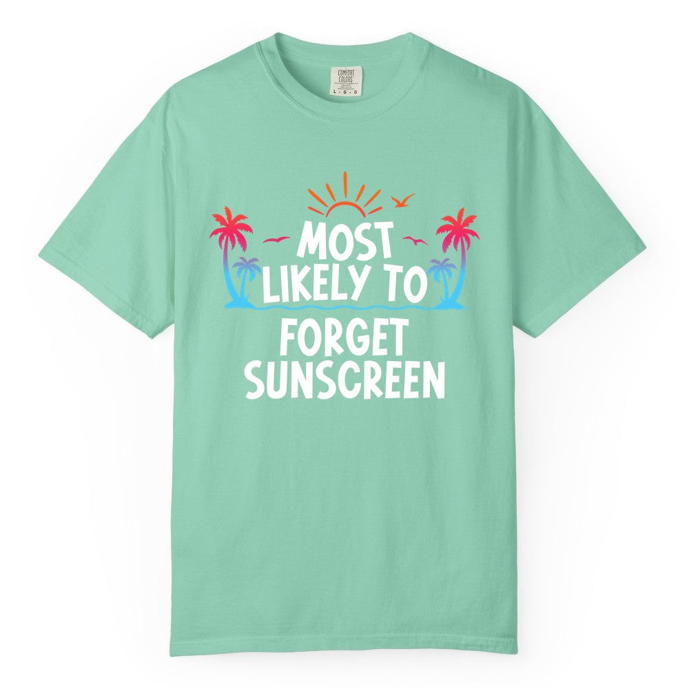 Most Likely to Forget Sunscreen Shirt - Funny Beach Vacation Tee (Comfort Color) in Island Reef - Most Likely To Forget Sunscreen Shirt - Funny Tropical Beach Sunset Tee
