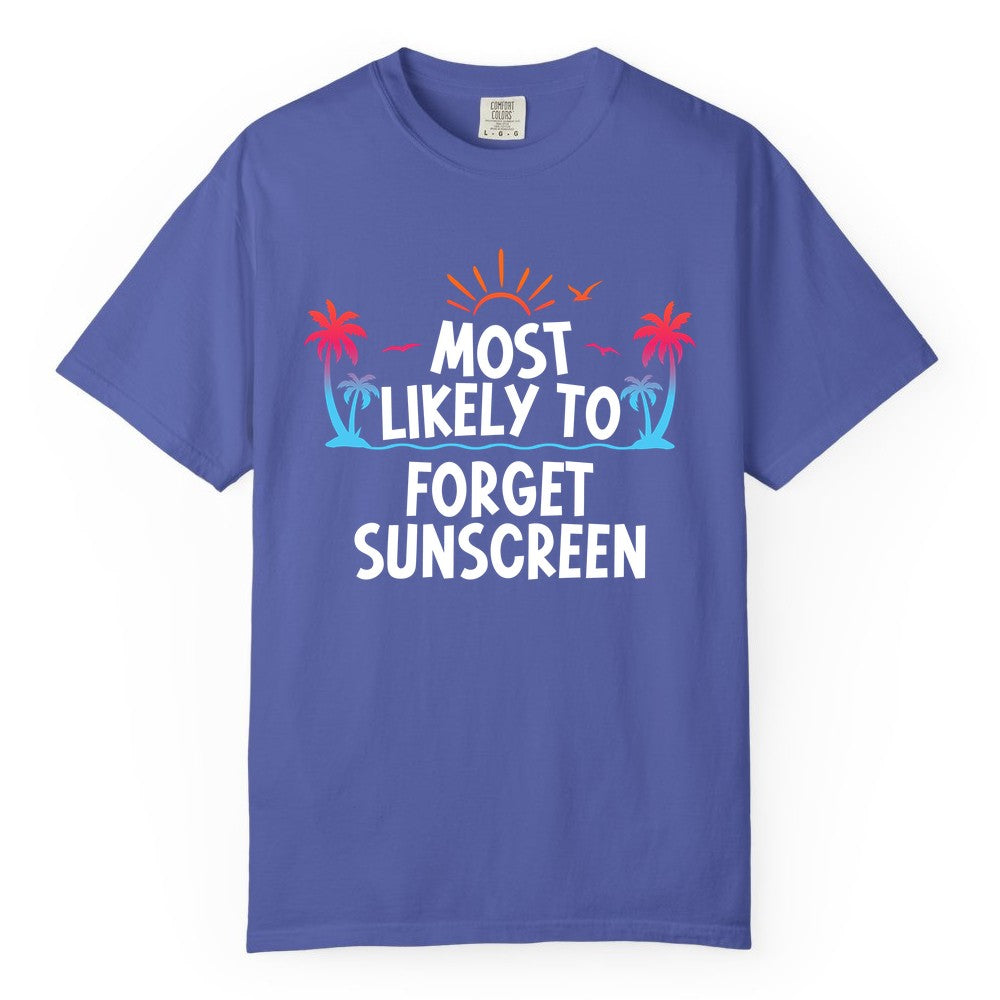 Most Likely to Forget Sunscreen Shirt - Funny Beach Vacation Tee (Comfort Color) in Periwinkle - Most Likely To Forget Sunscreen Shirt - Funny Tropical Beach Sunset Tee