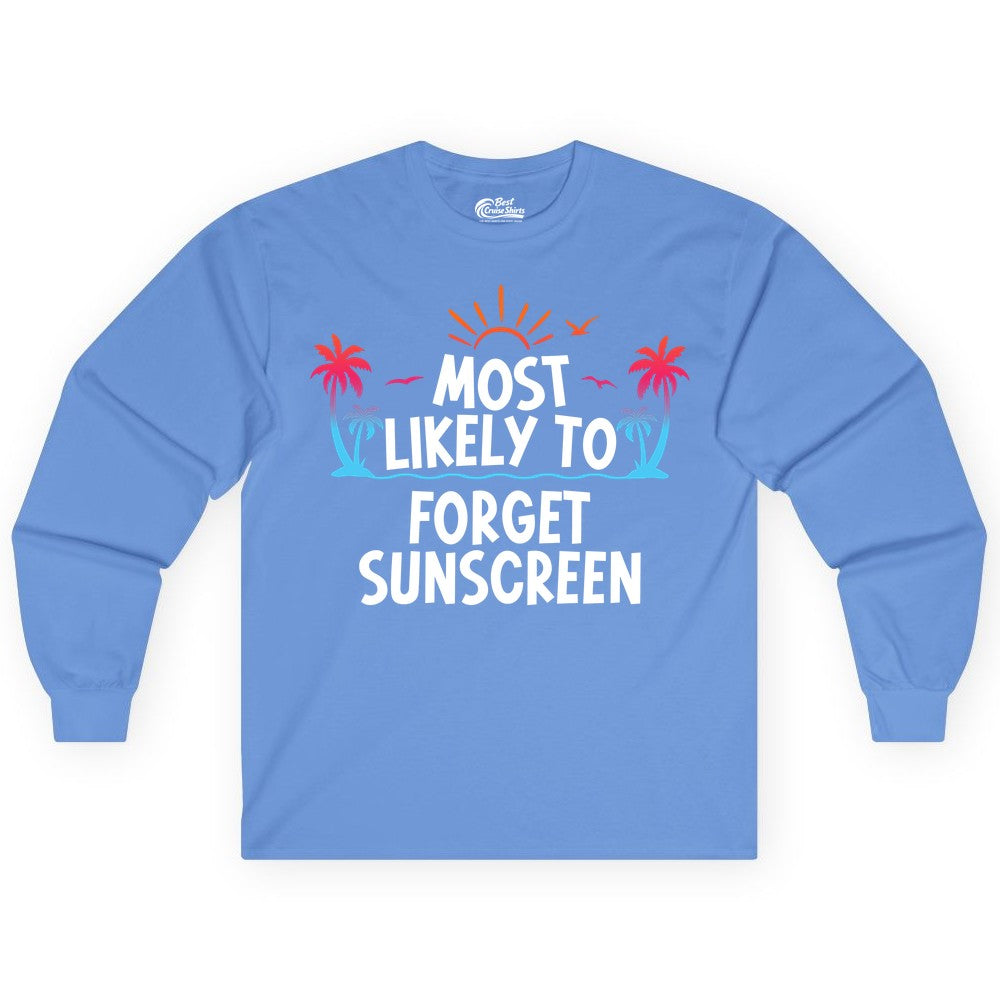 Most Likely to Forget Sunscreen Shirt - Funny Beach Vacation Tee (Long Sleeve) in Carolina Blue - Most Likely To Forget Sunscreen Shirt - Funny Tropical Beach Sunset Tee