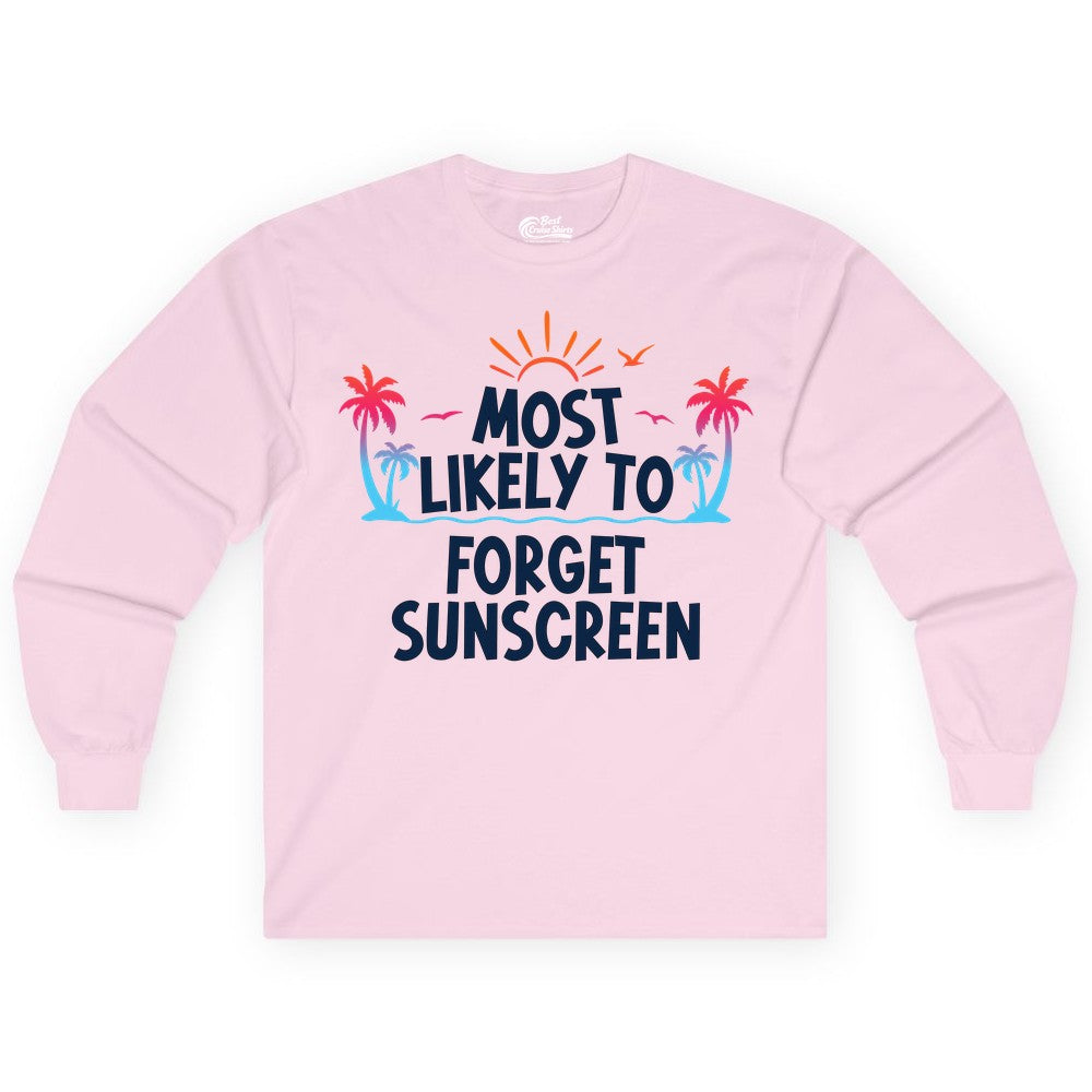 Most Likely to Forget Sunscreen Shirt - Funny Beach Vacation Tee (Long Sleeve) in Light Pink - Most Likely To Forget Sunscreen Shirt - Funny Tropical Beach Sunset Tee