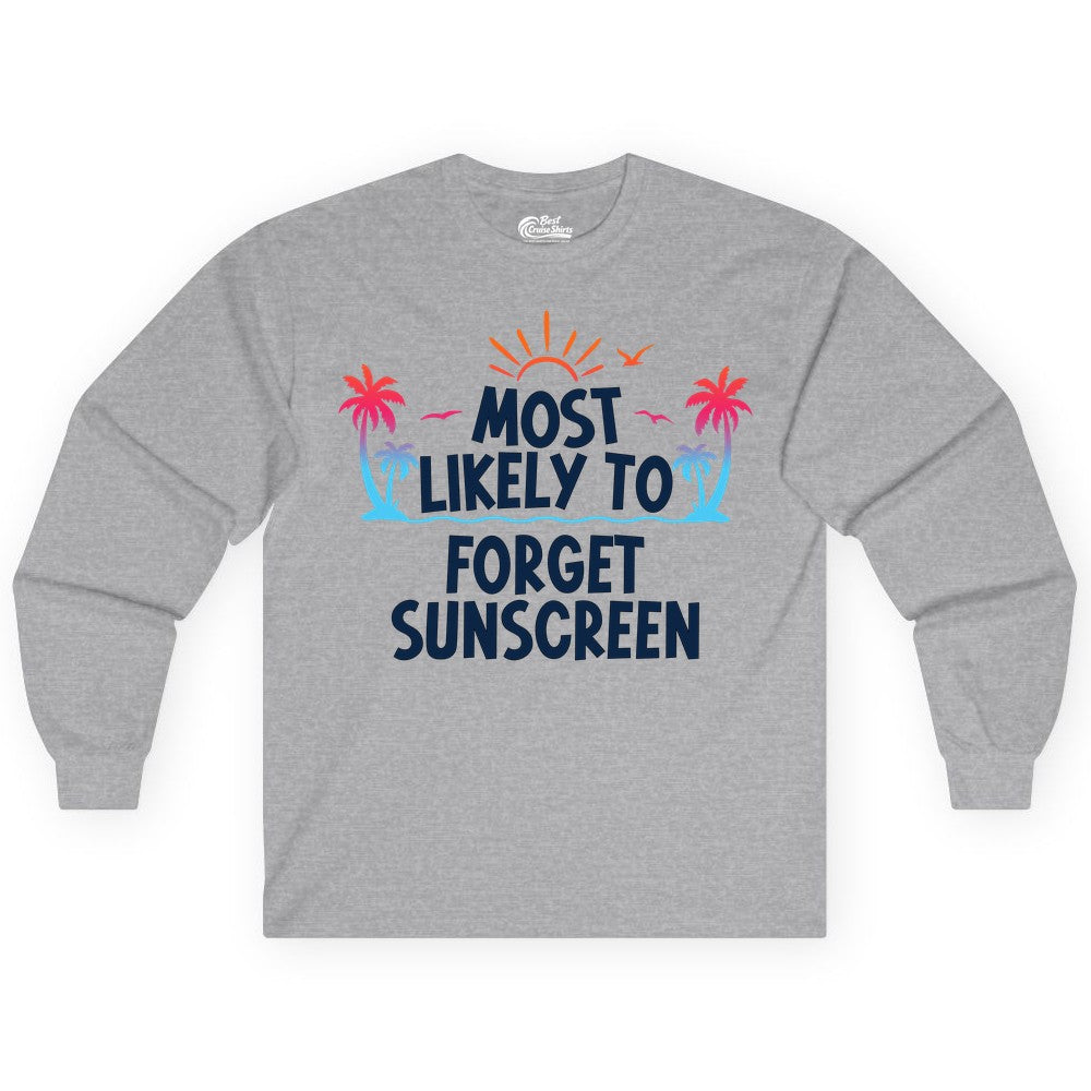 Most Likely to Forget Sunscreen Shirt - Funny Beach Vacation Tee (Long Sleeve) in Sport Grey - Most Likely To Forget Sunscreen Shirt - Funny Tropical Beach Sunset Tee