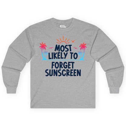 Most Likely to Forget Sunscreen Shirt - Funny Beach Vacation Tee (Long Sleeve) in Sport Grey - Most Likely To Forget Sunscreen Shirt - Funny Tropical Beach Sunset Tee