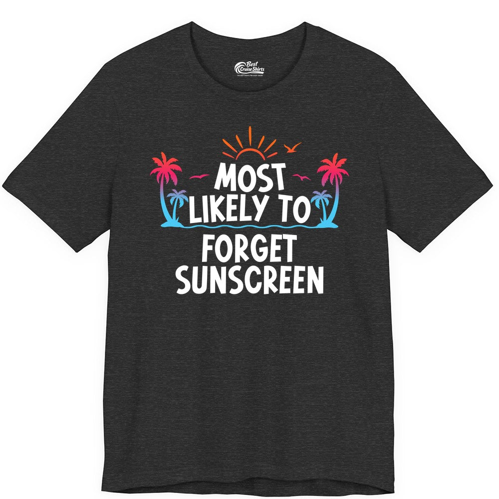 Most Likely to Forget Sunscreen Shirt - Funny Beach Vacation Tee (Premium Tee) in Dark Grey Heather - Most Likely To Forget Sunscreen Shirt - Funny Tropical Beach Sunset Tee