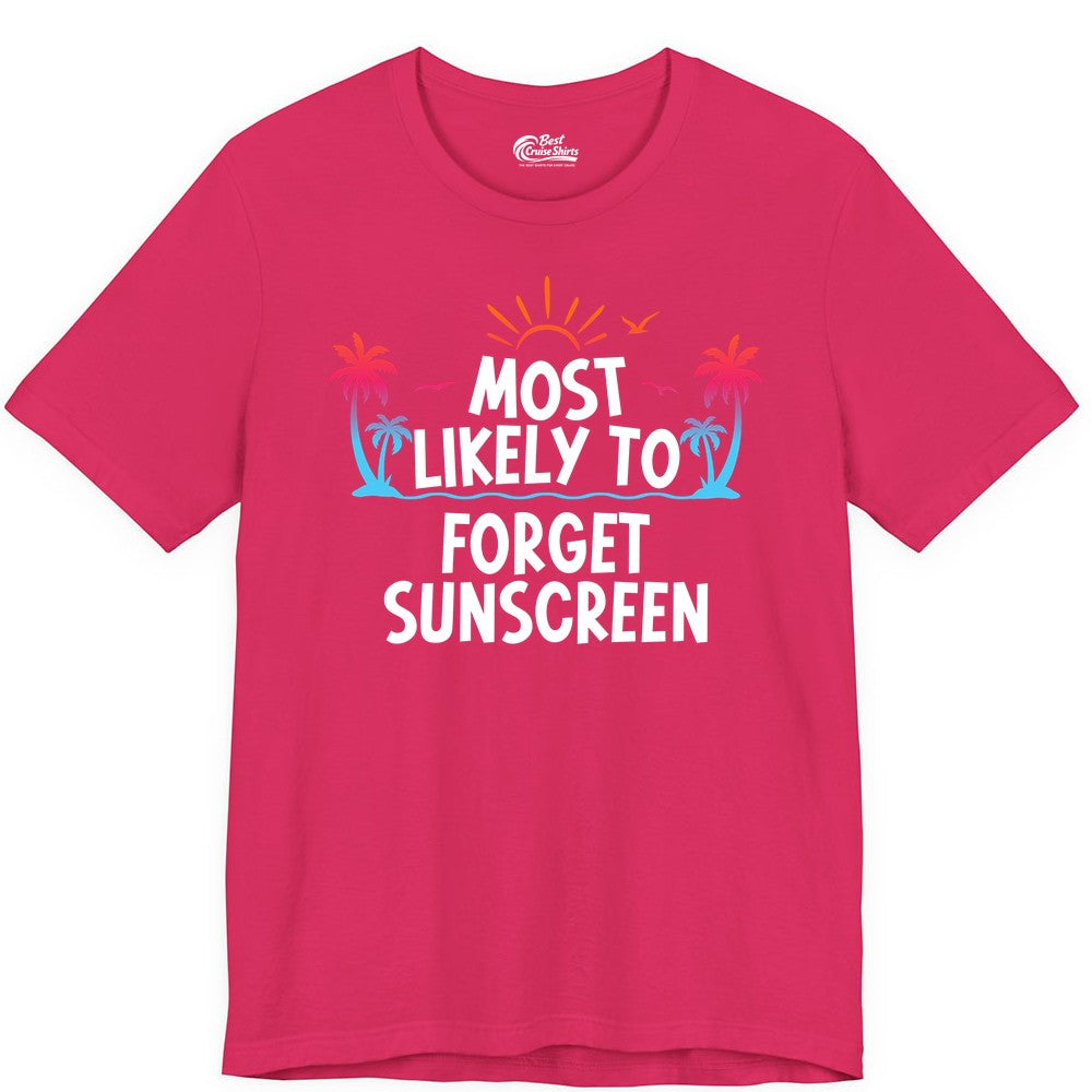 Most Likely to Forget Sunscreen Shirt - Funny Beach Vacation Tee (Premium Tee) in Fuchsia - Most Likely To Forget Sunscreen Shirt - Funny Tropical Beach Sunset Tee