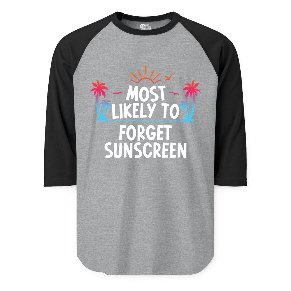 Most Likely to Forget Sunscreen Shirt - Funny Beach Vacation Tee (Raglan) in Heather GreyBlack - Most Likely To Forget Sunscreen Shirt - Funny Tropical Beach Sunset Tee
