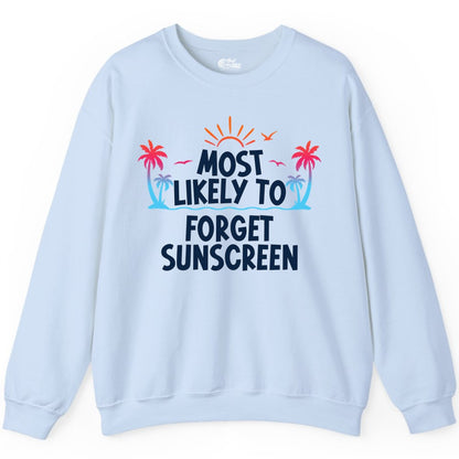 Most Likely to Forget Sunscreen Shirt - Funny Beach Vacation Tee (Sweatshirt) in Light Blue - Most Likely To Forget Sunscreen Shirt - Funny Tropical Beach Sunset Tee