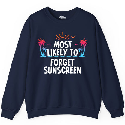 Most Likely to Forget Sunscreen Shirt - Funny Beach Vacation Tee (Sweatshirt) in Navy - Most Likely To Forget Sunscreen Shirt - Funny Tropical Beach Sunset Tee