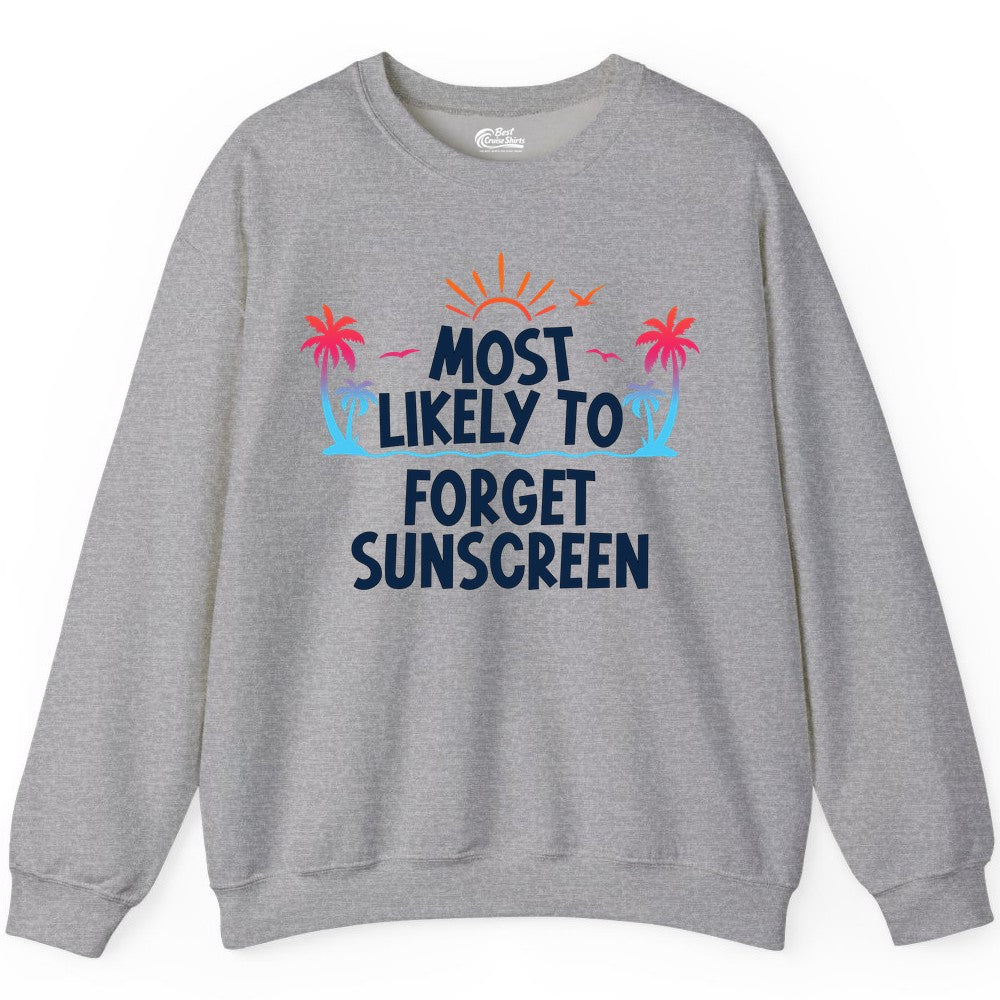 Most Likely to Forget Sunscreen Shirt - Funny Beach Vacation Tee (Sweatshirt) in Sport Grey - Most Likely To Forget Sunscreen Shirt - Funny Tropical Beach Sunset Tee