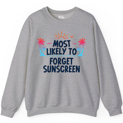 Most Likely to Forget Sunscreen Shirt - Funny Beach Vacation Tee (Sweatshirt) in Sport Grey - Most Likely To Forget Sunscreen Shirt - Funny Tropical Beach Sunset Tee