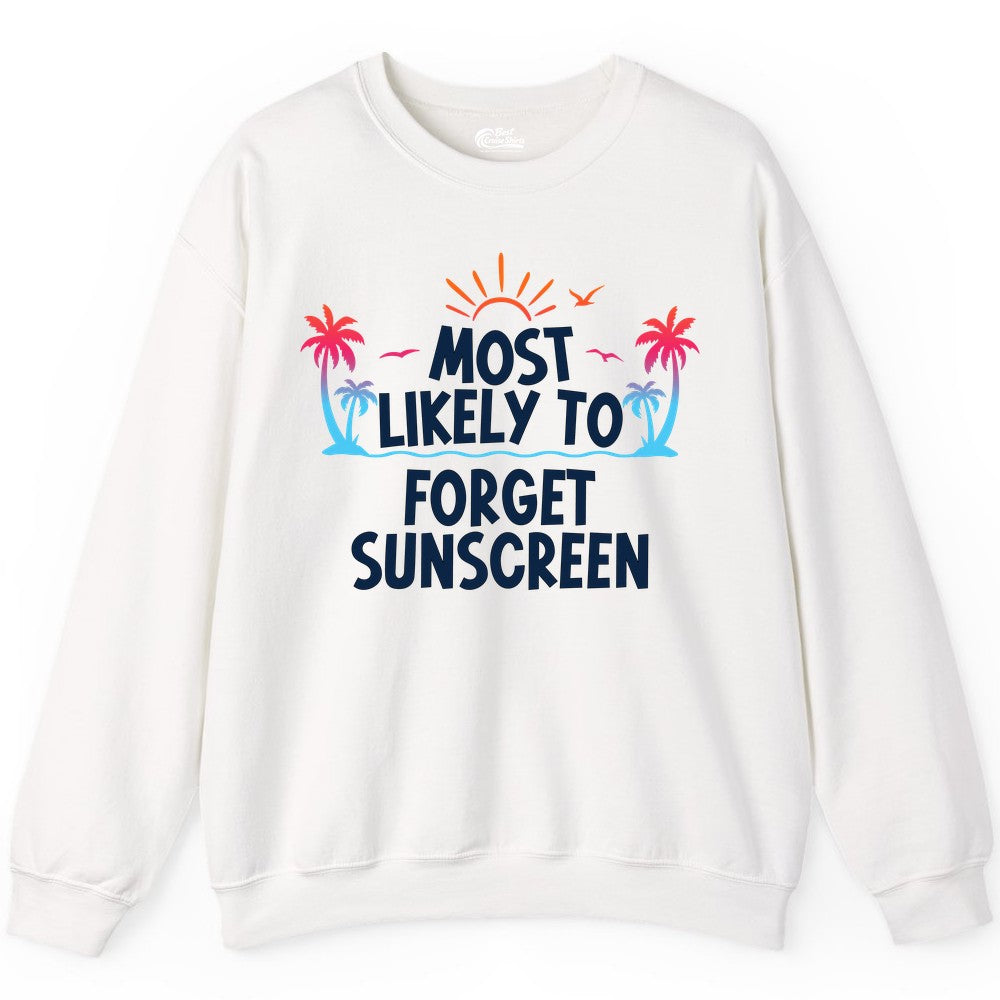 Most Likely to Forget Sunscreen Shirt - Funny Beach Vacation Tee (Sweatshirt) in White - Most Likely To Forget Sunscreen Shirt - Funny Tropical Beach Sunset Tee