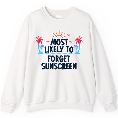 Most Likely to Forget Sunscreen Shirt - Funny Beach Vacation Tee (Sweatshirt) in White - Most Likely To Forget Sunscreen Shirt - Funny Tropical Beach Sunset Tee