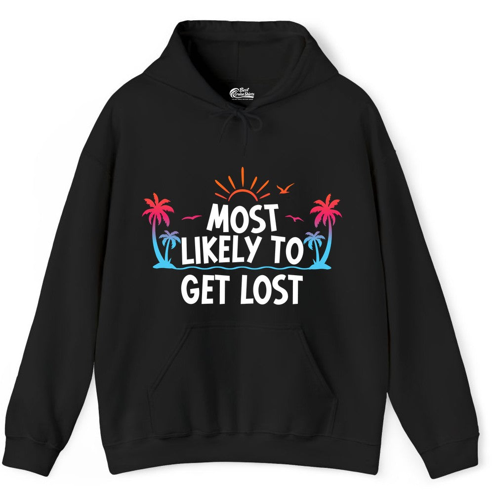 Most Likely To Get Lost Shirt - Funny Vacation Group Trip Tee (Hoodie) in Black - Most Likely To Get Lost Shirt - Tropical Palm Beach Sunrise Tee