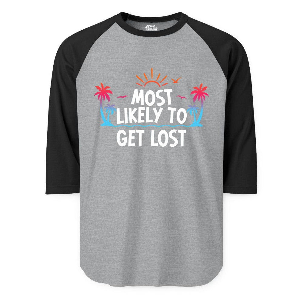 Most Likely To Get Lost Shirt - Funny Vacation Group Trip Tee (Raglan) in Heather GreyBlack - Most Likely To Get Lost Shirt - Tropical Palm Beach Sunrise Tee