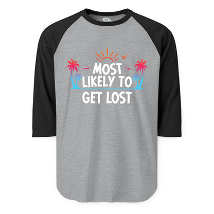 Most Likely To Get Lost Shirt - Funny Vacation Group Trip Tee (Raglan) in Heather GreyBlack - Most Likely To Get Lost Shirt - Tropical Palm Beach Sunrise Tee