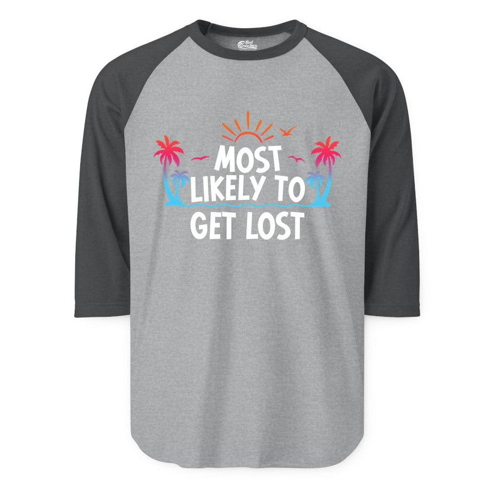 Most Likely To Get Lost Shirt - Funny Vacation Group Trip Tee (Raglan) in Heather GreyHeather Charcoal - Most Likely To Get Lost Shirt - Tropical Palm Beach Sunrise Tee
