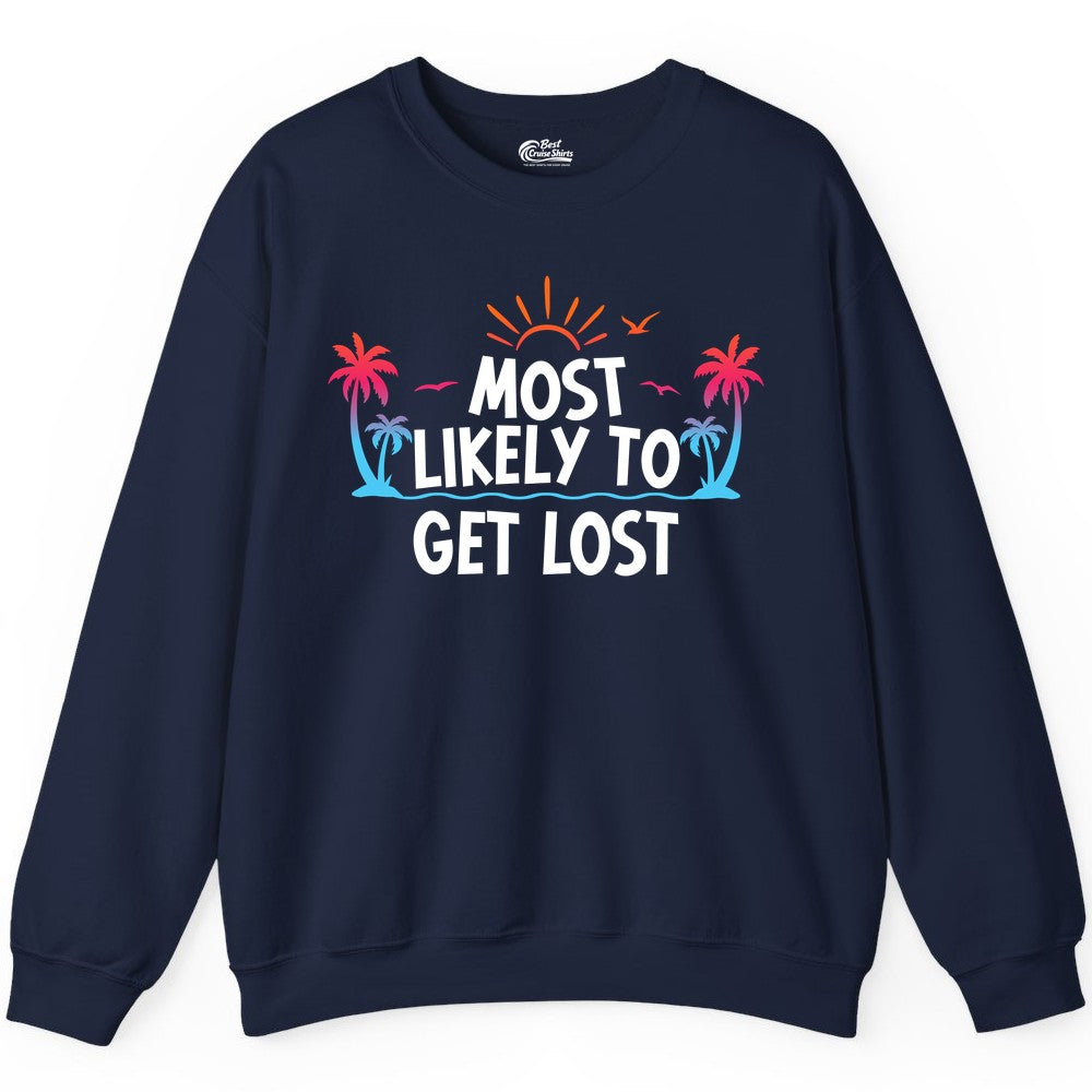 Most Likely To Get Lost Shirt - Funny Vacation Group Trip Tee (Sweatshirt) in Navy - Most Likely To Get Lost Shirt - Tropical Palm Beach Sunrise Tee