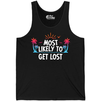 Most Likely To Get Lost Shirt - Funny Vacation Group Trip Tee (Tank Top) in Black - Most Likely To Get Lost Shirt - Tropical Palm Beach Sunrise Tee
