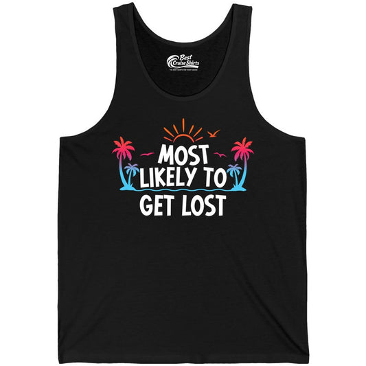 Most Likely To Get Lost Shirt - Funny Vacation Group Trip Tee (Tank Top) in Black - Most Likely To Get Lost Shirt - Tropical Palm Beach Sunrise Tee